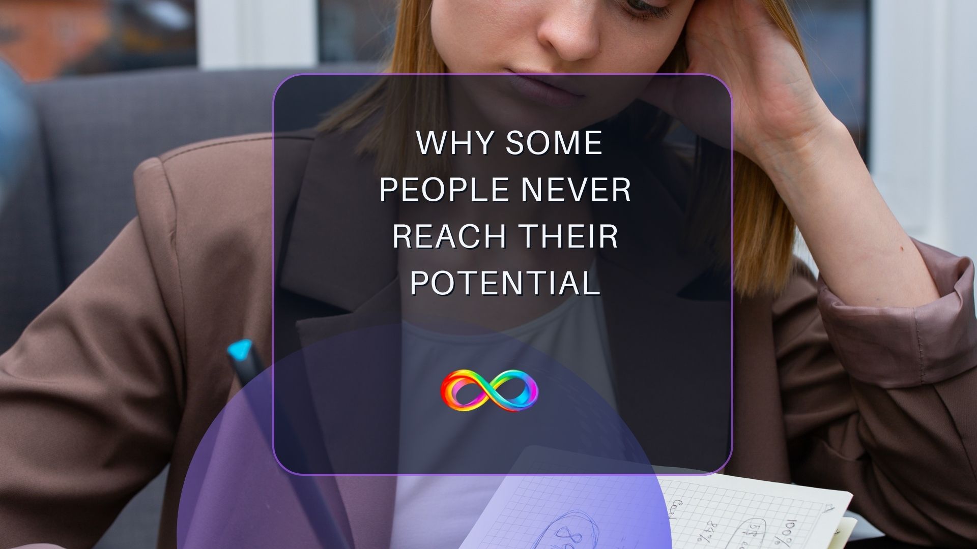 Why Some People Never Reach Their Potential